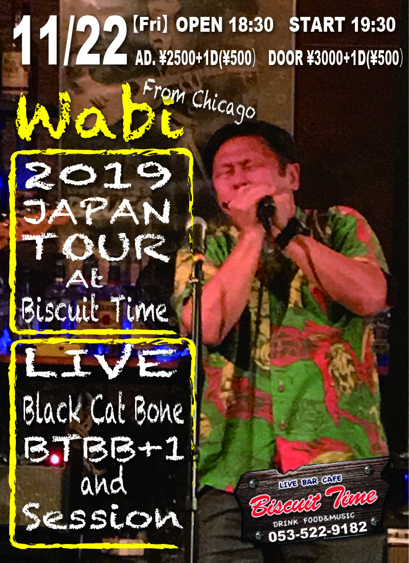（金）  【Blues】Wabi(from Chicago)  2019　Japan　Tour＠BT  w/BlackCatBone  w/BTBB+1  &Session