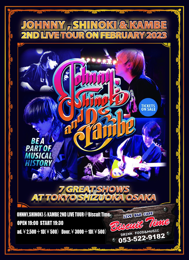（水）  【ROCK】JOHNNY,SHINOKI＆KAMBE 2ND LIVE TOUR@BT